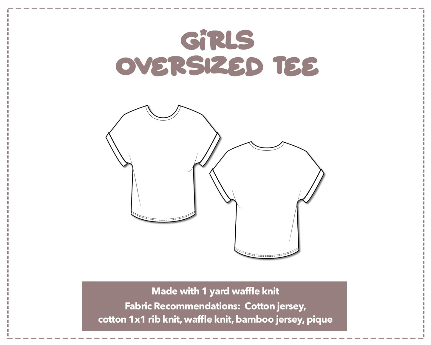 Illustration and detailed description for Girls Oversized Tee sewing pattern.