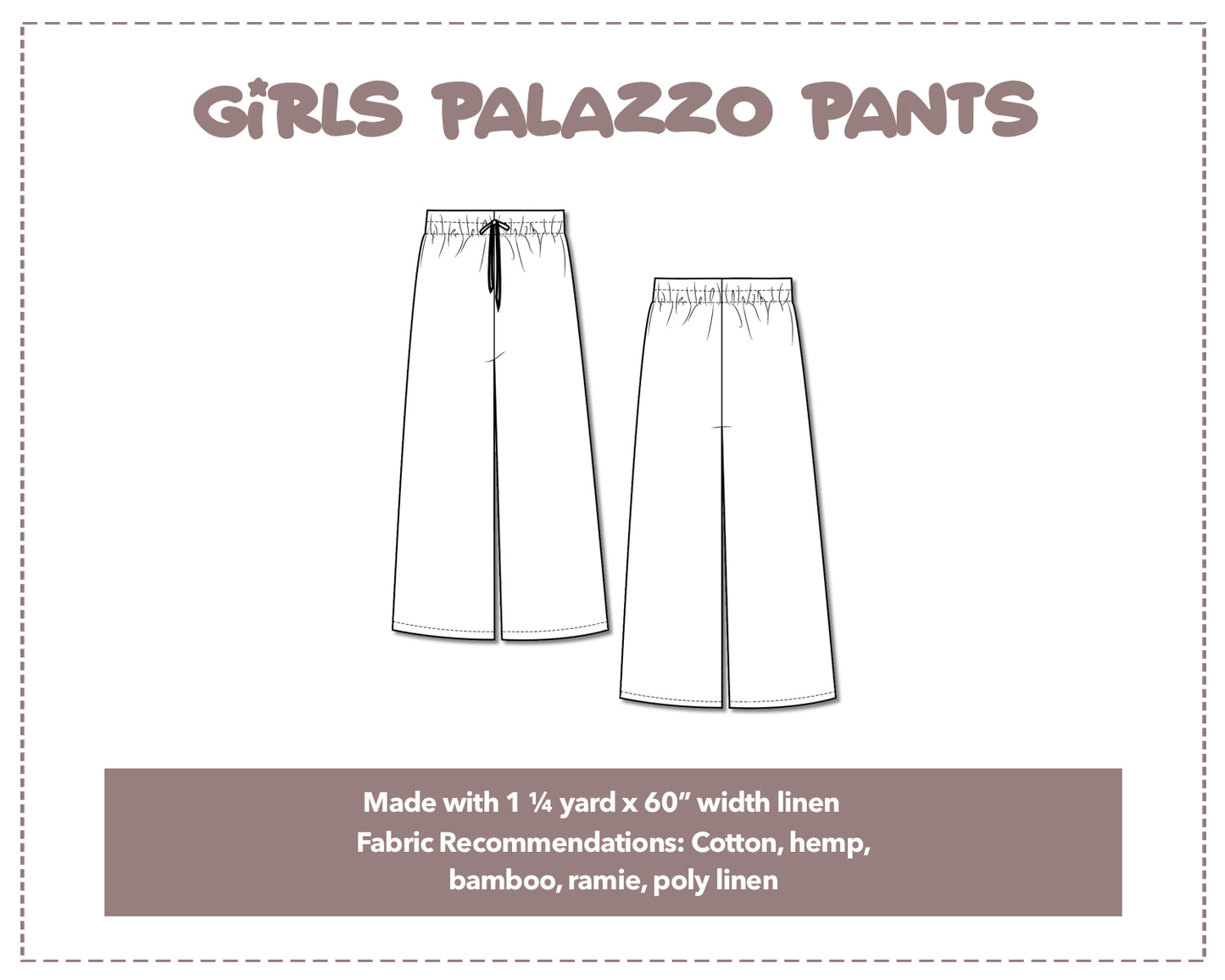Illustration and detailed description for Girls Palazzo Pants sewing pattern.
