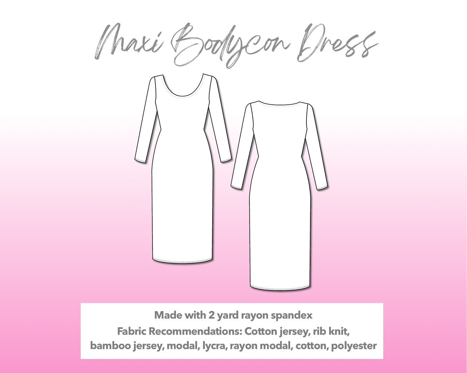 Illustration and detailed description for Maxi Bodycon Dress sewing pattern.