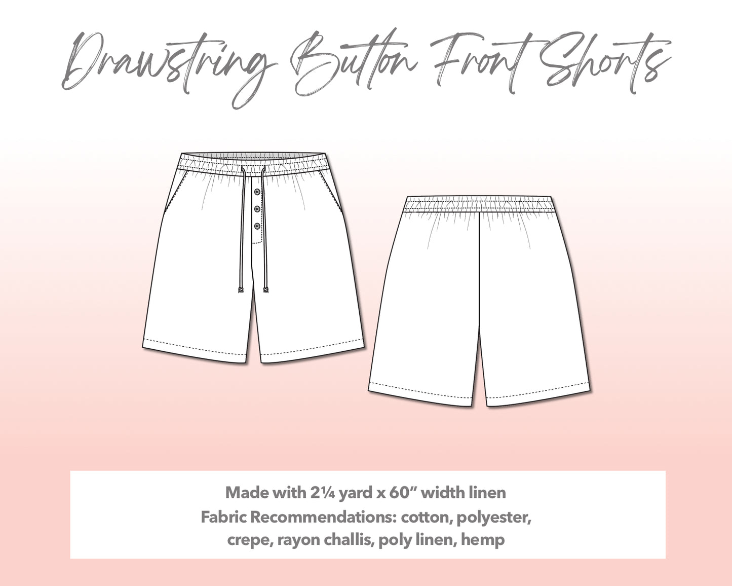 Illustration and detailed description for Drawstring Button Front Shorts sewing pattern.