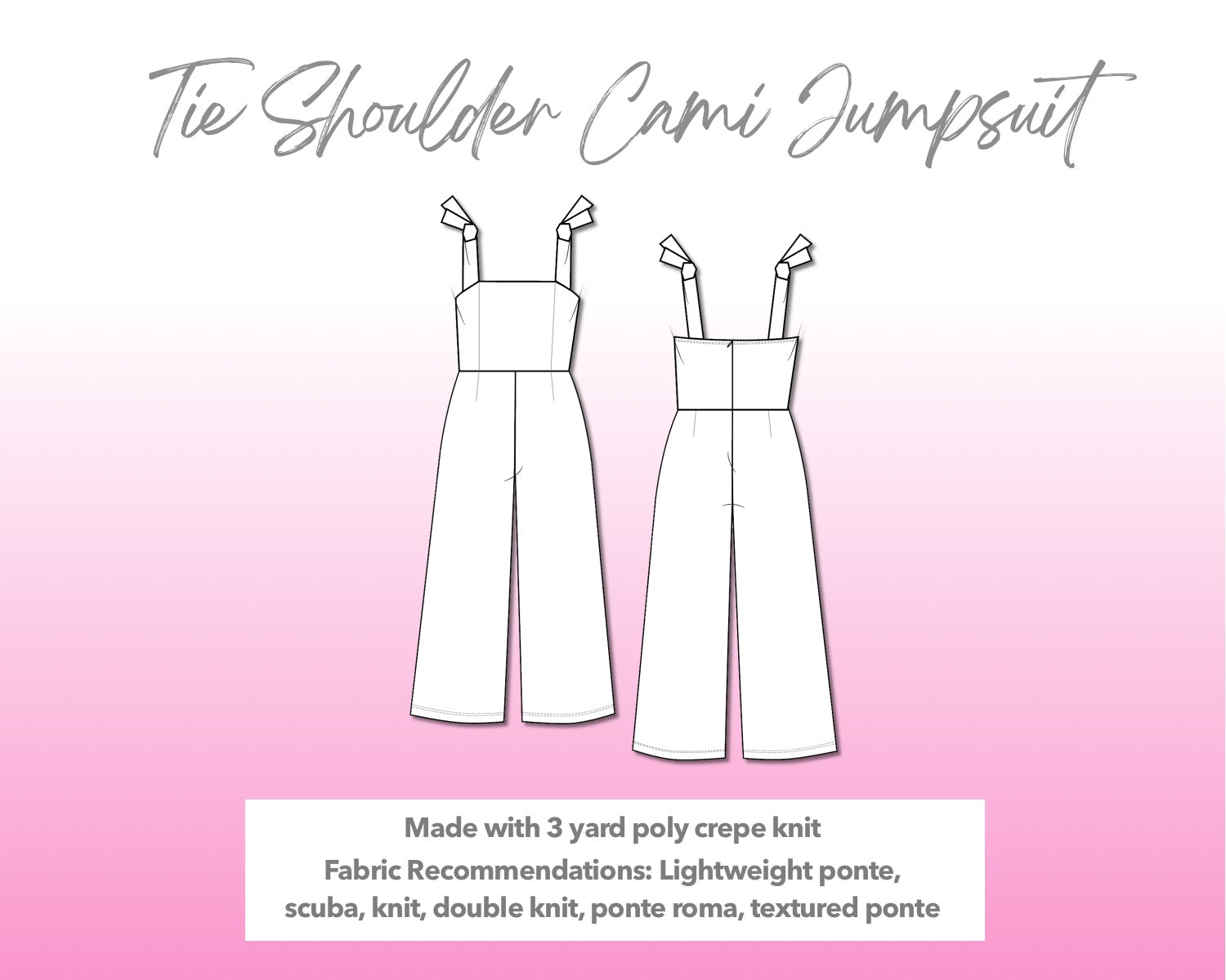 Illustration and detailed description for Tie Shoulder Cami Jumpsuit sewing pattern.
