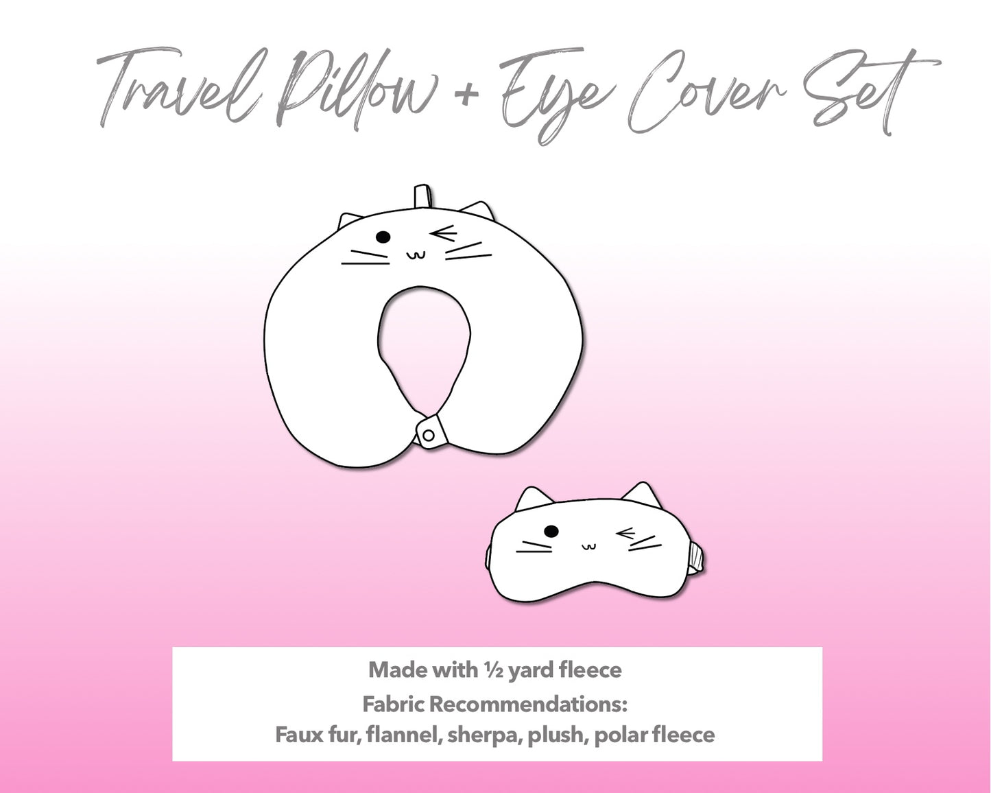 Illustration and detailed description for Travel Pillow Eye Cover Set sewing pattern.