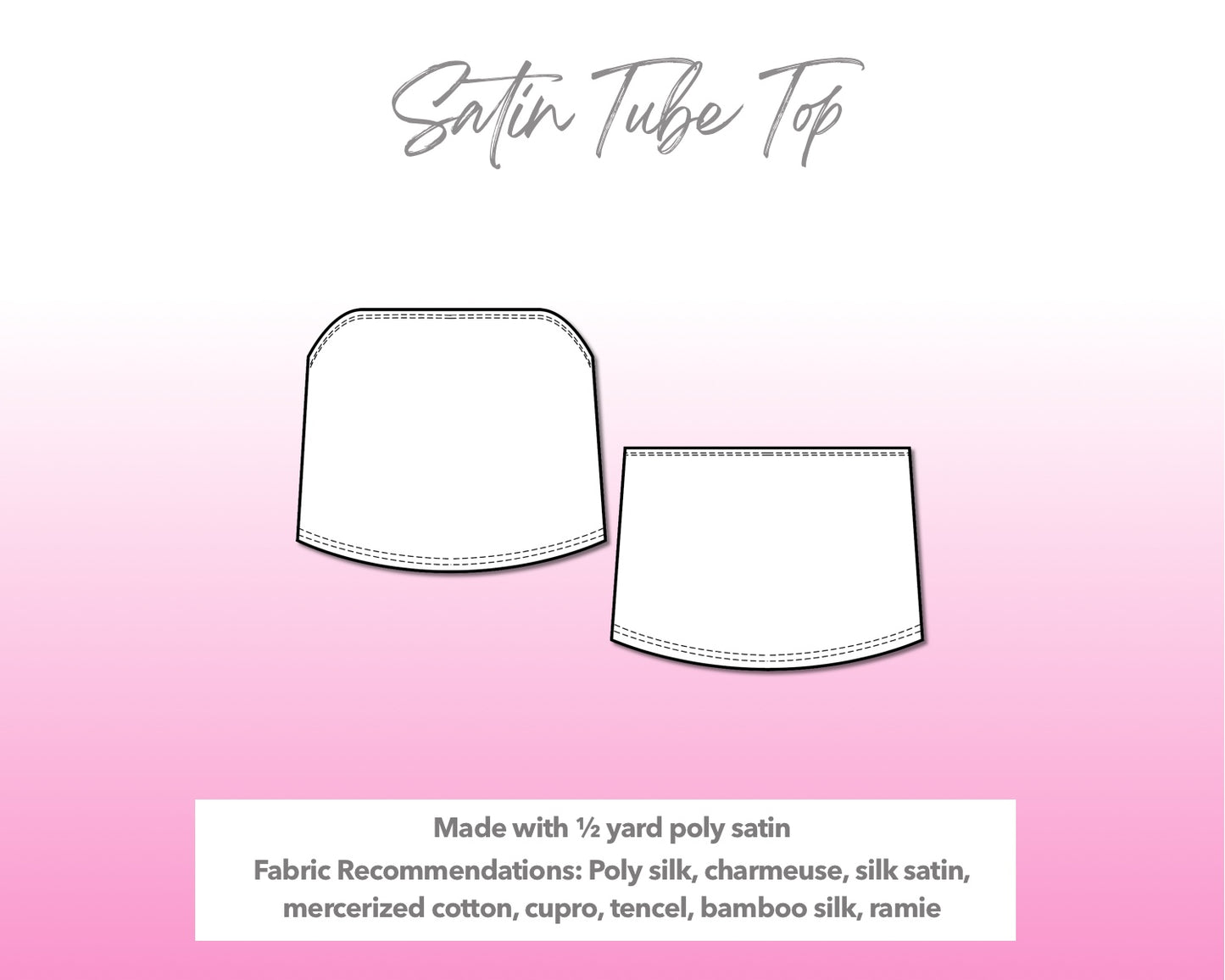 Illustration and detailed description for Satin Tube Top sewing pattern.