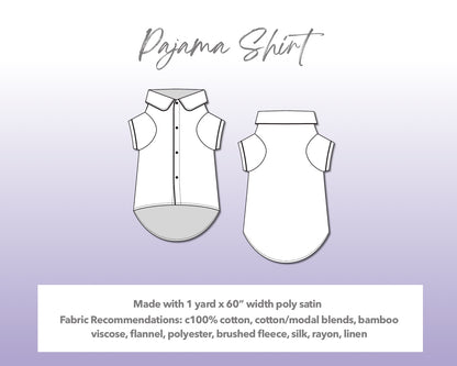 Illustration and detailed description for Dog Pajama Shirt sewing pattern. Made with 1 yard x 60” width poly satin. Other Fabric Recommendations: 100% cotton, cotton/modal blends, bamboo viscose, flannel, polyester, brushed fleece, silk, rayon, linen.