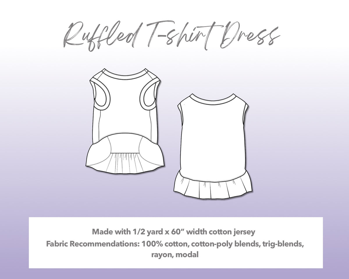 Illustration and detailed description for Dog Ruffled T-Shirt Dress sewing pattern. Made with ½ yard x 60” width cotton jersey. Other Fabric Recommendations: 100% cotton, cotton-poly blends, trig-blends,  rayon, modal.