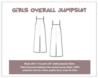 Illustration and detailed description for Girls Overall Jumpsuit sewing pattern. Made with 1½ yard x 60” width polyester fabric. Other Fabric Recommendations: Non-stretch woven fabric, 100% polyester, viscose, cotton, poplin, linen, crepe de chine.
