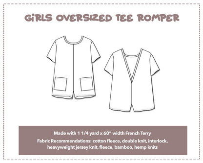 Illustration and detailed description for Girls Oversized Tee Romper sewing pattern. Made with 1¼ yard x 60” width French Terry. Other Fabric Recommendations: cotton fleece, double knit, interlock, heavyweight jersey knit, fleece, bamboo, hemp knits.