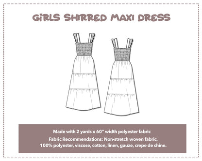 Illustration and detailed description for Girls Shirred Maxi Dress sewing pattern. Made with 2 yards x 60” width polyester fabric. Other Fabric Recommendations: Non-stretch woven fabric, 100% polyester, viscose, cotton, linen, gauze, crepe de chine.