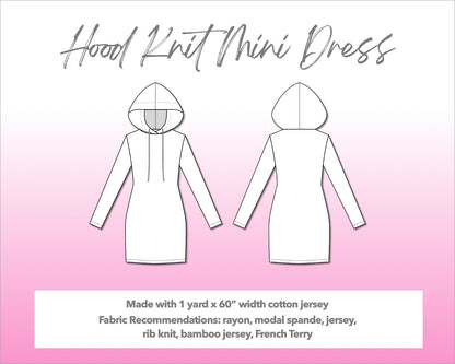 Illustration and detailed description for Hood Long Sleeve Knit Mini Dress sewing pattern. Made with 1 yard x 60” width cotton jersey. Other Fabric Recommendations: rayon, modal spande, jersey, rib knit, bamboo jersey, French Terry.