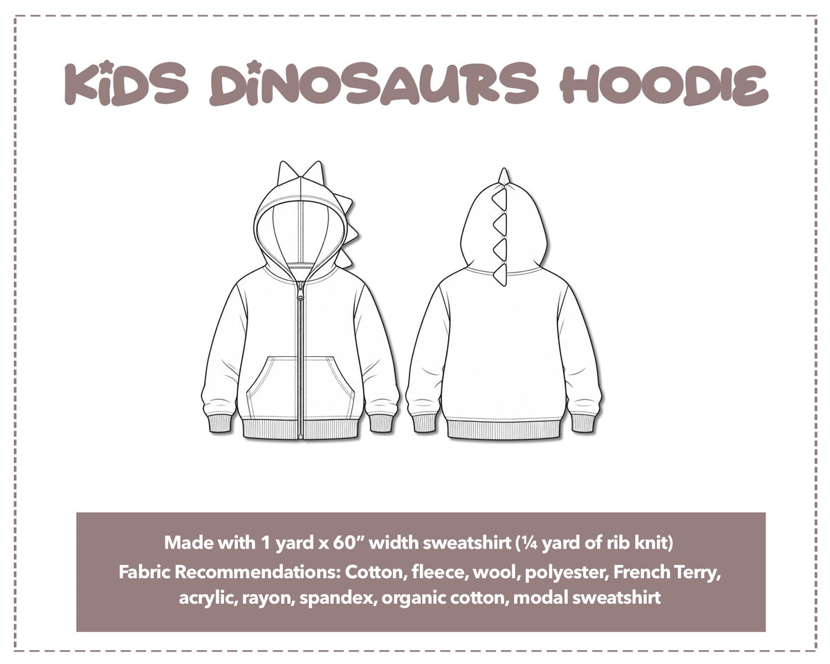 Illustration and detailed description for Kids Dinosaurs Zip Up Hoodie sewing pattern. Made with 1 yard x 60” width sweatshirt and ¼ yard of rib knit. Other Fabric Recommendations: Cotton, fleece, wool, polyester, French Terry, acrylic, rayon, spandex, organic cotton, modal sweatshirt