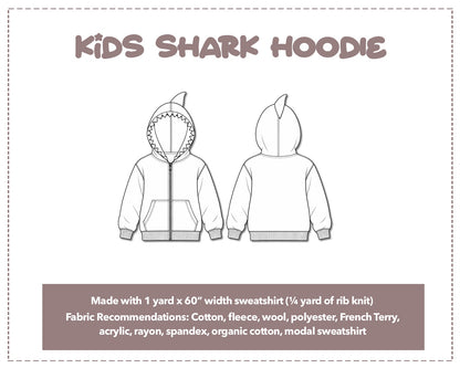 Illustration and detailed description for Kids Shark Zip Up Hoodie sewing pattern. Made with 1 yard x 60” width sweatshirt and ¼ yard of rib knit. Other Fabric Recommendations: Cotton, fleece, wool, polyester, French Terry, acrylic, rayon, spandex, organic cotton, modal sweatshirt