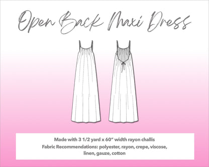 Illustration and detailed description for Open Back Drawstring Tie Maxi Dress sewing pattern. Made with 3½ yard x 60” width rayon challis. Other Fabric Recommendations: polyester, rayon, crepe, viscose, linen, gauze, cotton