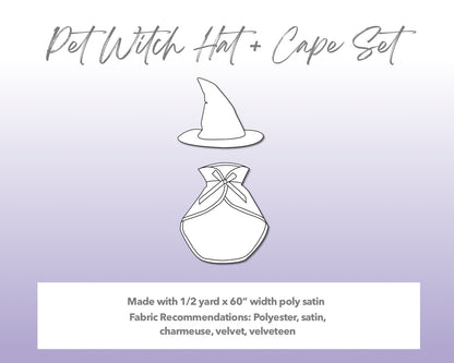 Illustration and detailed description for Pet Witch Hat and Cape Set sewing pattern. Made with ½ yard x 60” width poly satin. Other Fabric Recommendations: polyester, satin, charmeuse, velvet, velveteen.