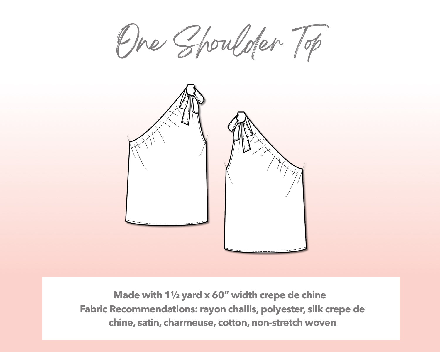 Illustration and detailed description for Plus Size One Shoulder Top sewing pattern. Made with 1½ yard x 60” width crepe de chine. Other Fabric Recommendations: rayon challis, polyester, silk crepe de chine, satin, charmeuse, cotton, non-stretch woven.
