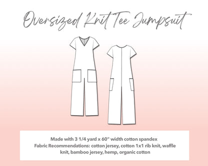 Illustration and detailed description for Plus Size Oversized Knit Tee Jumpsuit sewing pattern. Made with 3¼ yard x 60” width cotton spandex. Other Fabric Recommendations: cotton jersey, cotton 1x1 rib knit, waffle knit, bamboo jersey, hemp, organic cotton