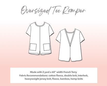 Illustration and detailed description for Plus Size Oversized Tee Romper sewing pattern. Made with 2 yard x 60” width French Terry. Other Fabric Recommendations: cotton fleece, double knit, interlock, heavyweight jersey knit, fleece, bamboo, hemp knits.