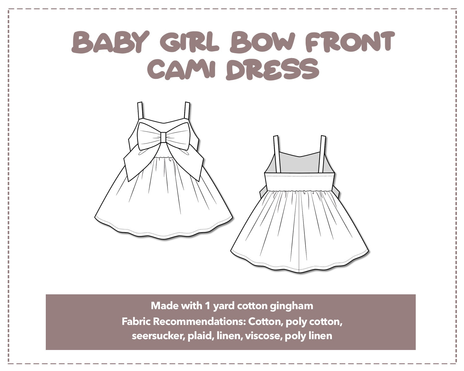 Illustration and detailed description for Baby Girl Bow Front Cami Dress  sewing pattern.