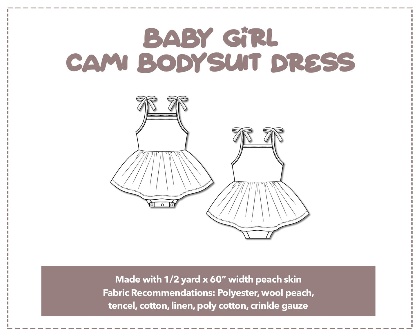 Illustration and detailed description for Baby Girl Cami Bodysuit Dress sewing pattern.