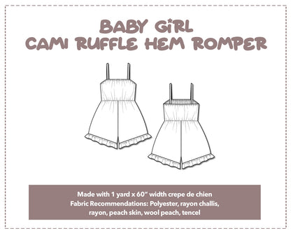 Illustration and detailed description for Baby Girl Cami Ruffle Hem Romper sewing pattern. Made with 1 yard x 60” width crepe de chien. Other Fabric Recommendations: polyester, rayon challis, rayon, peach skin, wool peach, tencel.