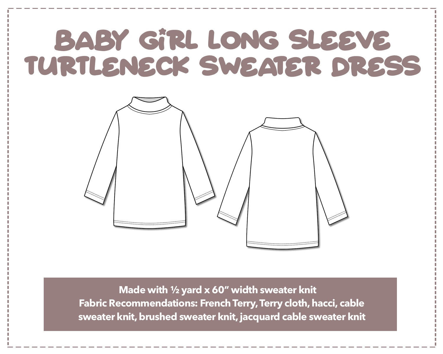 Illustration and detailed description for Baby Girl Long Sleeve Turtleneck Sweater Dress sewing pattern.