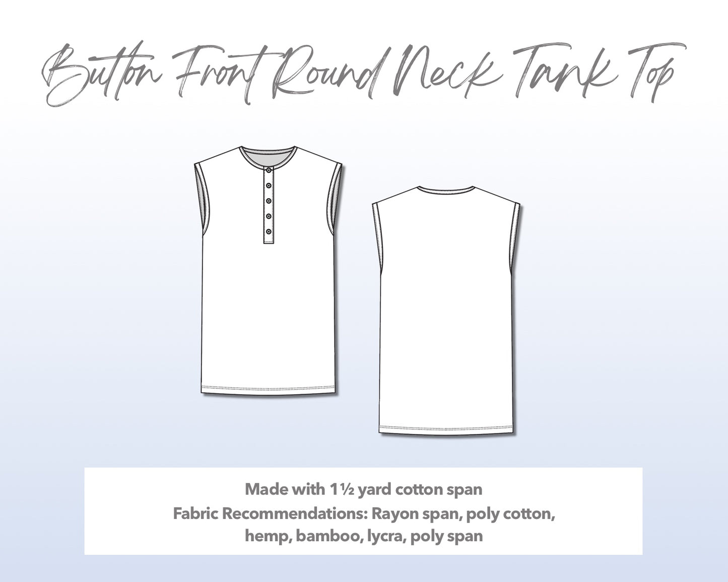 Illustration and detailed description for Button Front Round Neck Tank Top sewing pattern.
