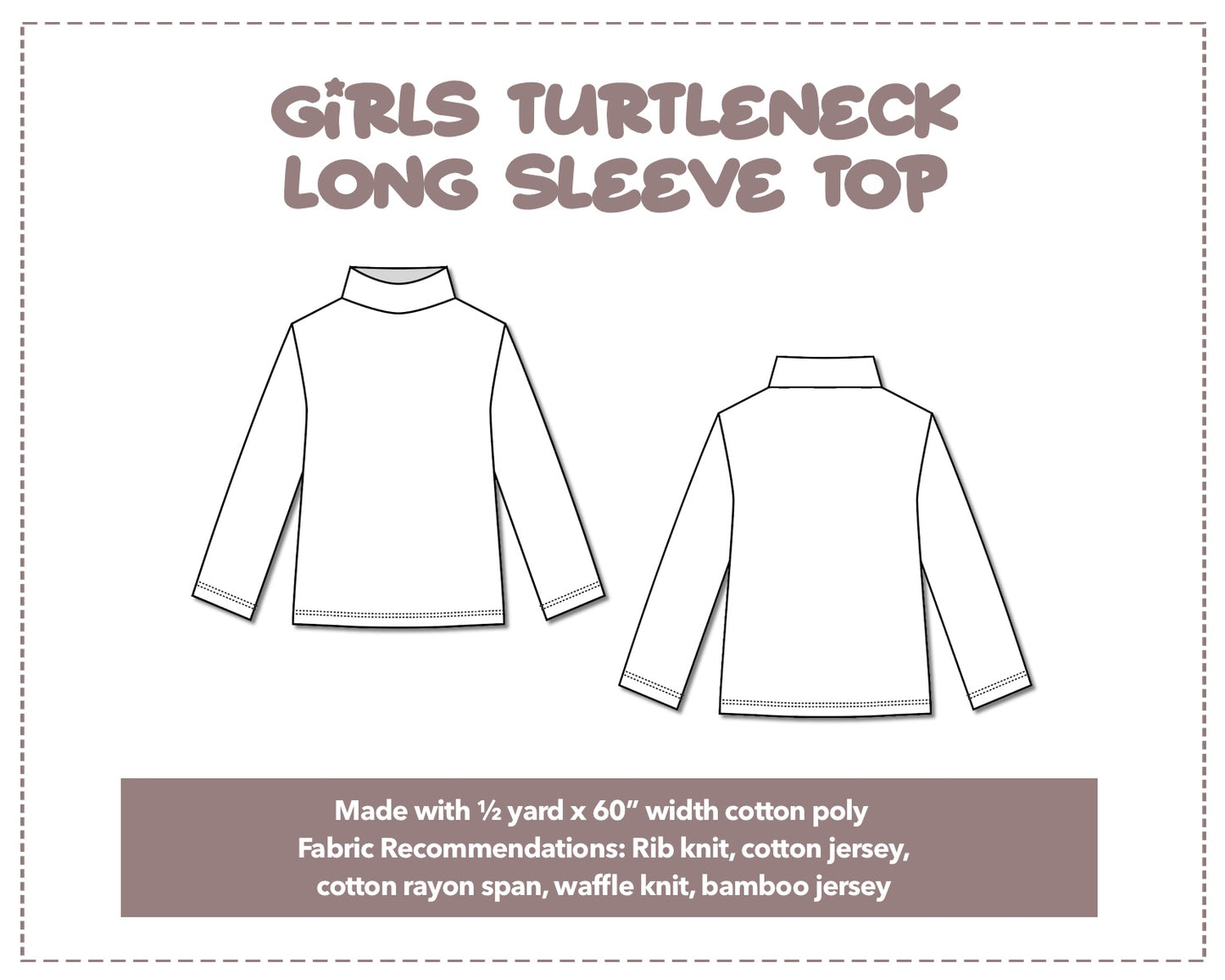 Illustration and detailed description for Girls Turtleneck Long Sleeve Top sewing pattern.