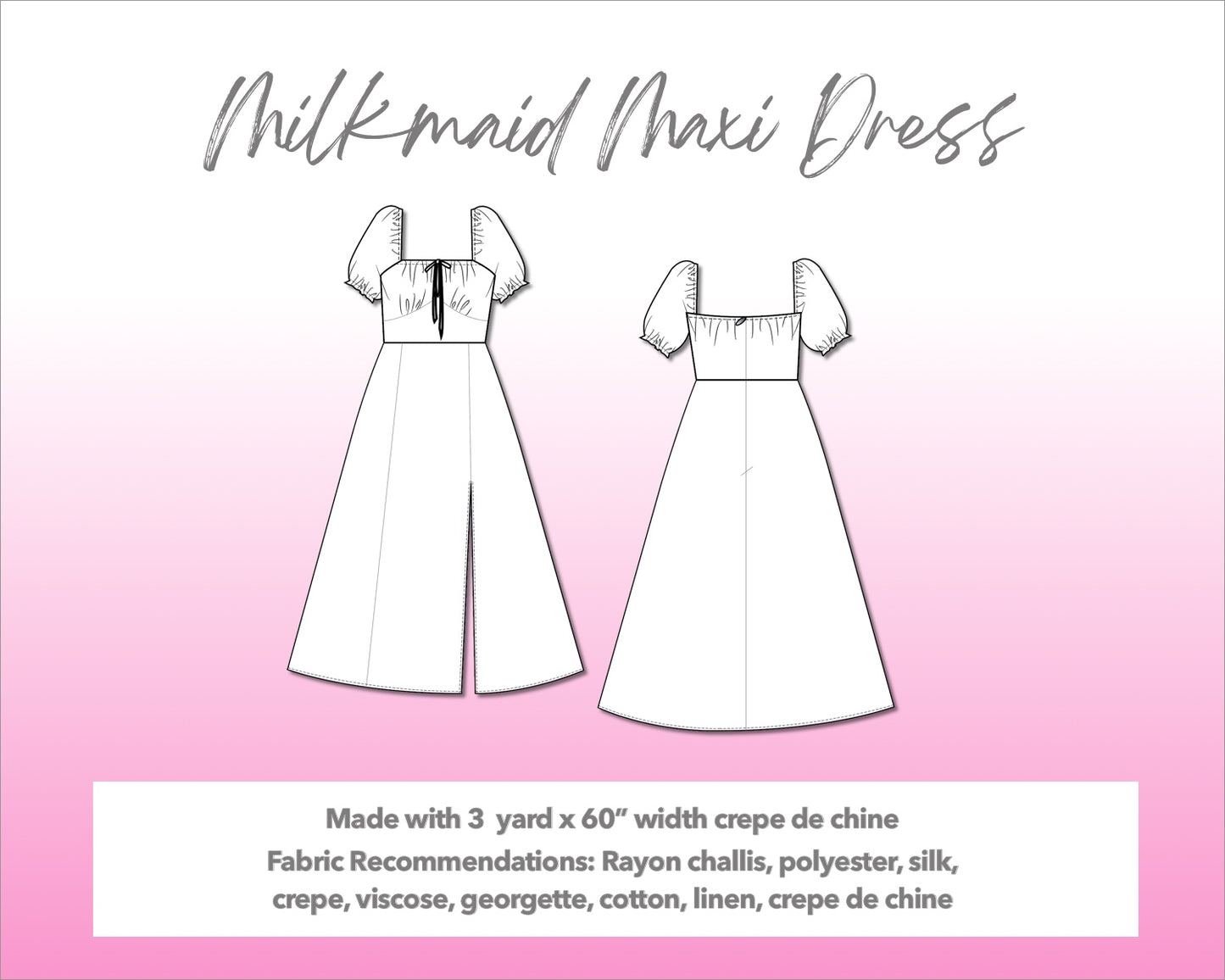 Illustration and detailed description for Milkmaid Front Tie Maxi Dress sewing pattern. Made with 3  yard x 60” width crepe de chine. Other Fabric Recommendations: rayon challis, polyester, silk, crepe, viscose, georgette, cotton, linen, crepe de chine.