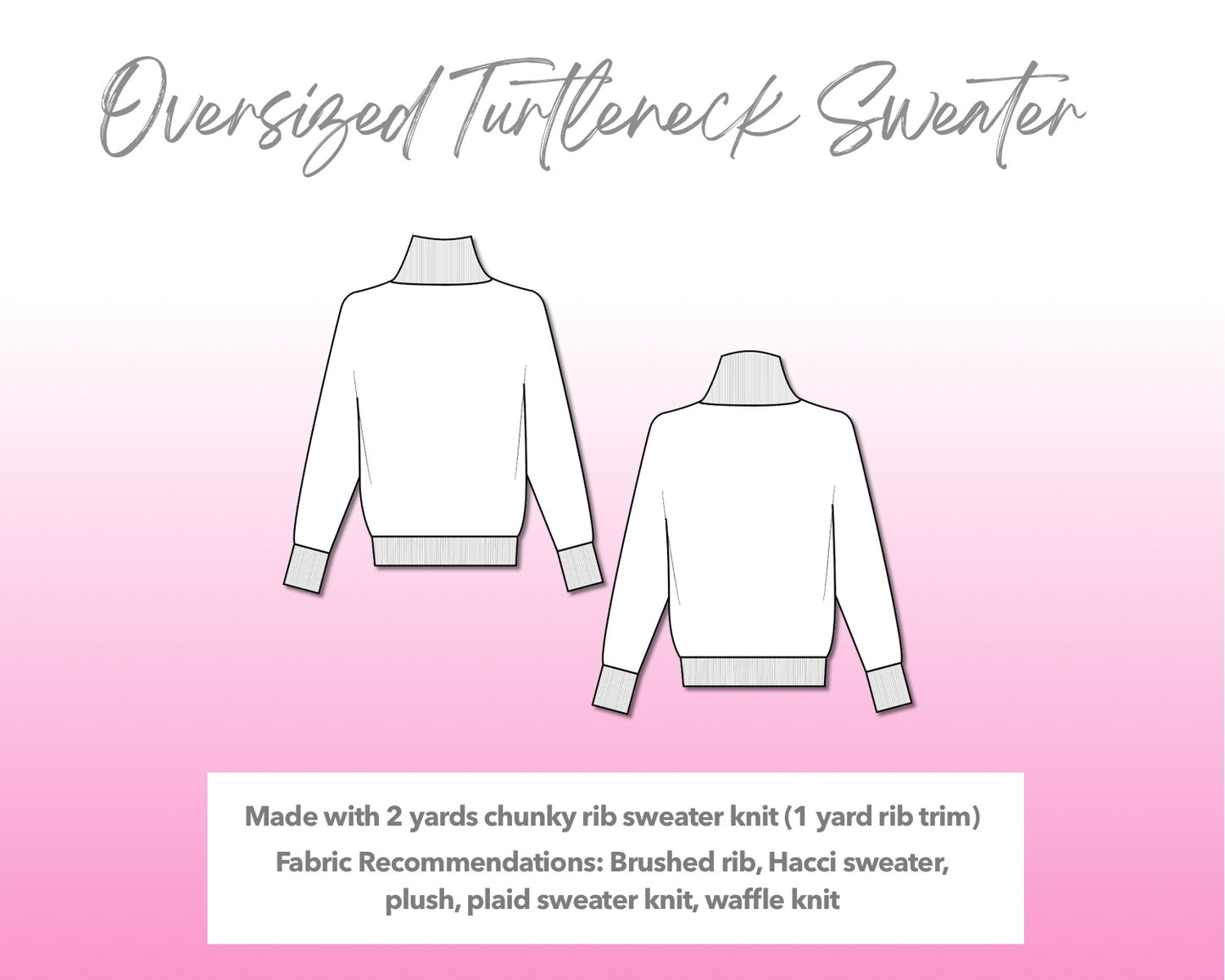 Illustration and detailed description for Oversized Turtleneck Sweater sewing pattern.