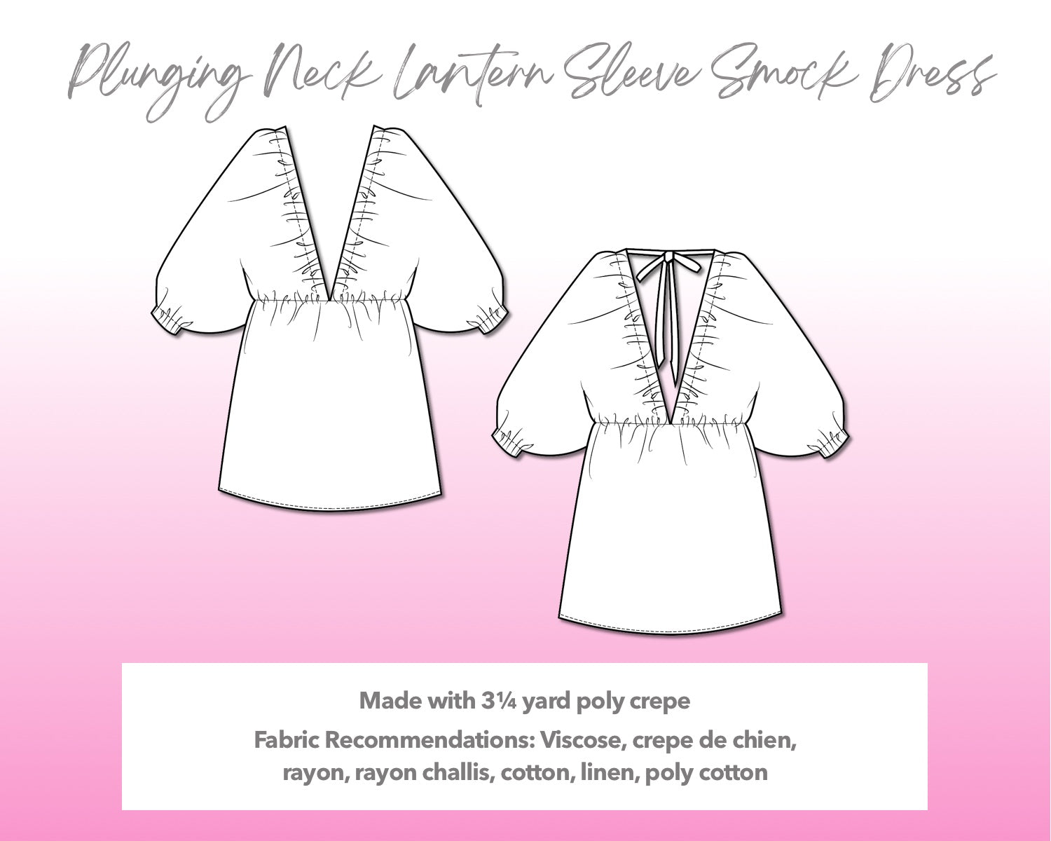 Illustration and detailed description for Plunging Neck Lantern Sleeve Smock Dress sewing pattern. Made with 3¼ yard poly crepe. Other Fabric Recommendations: viscose, crepe de chien, rayon, rayon challis, cotton, linen, poly cotton. 