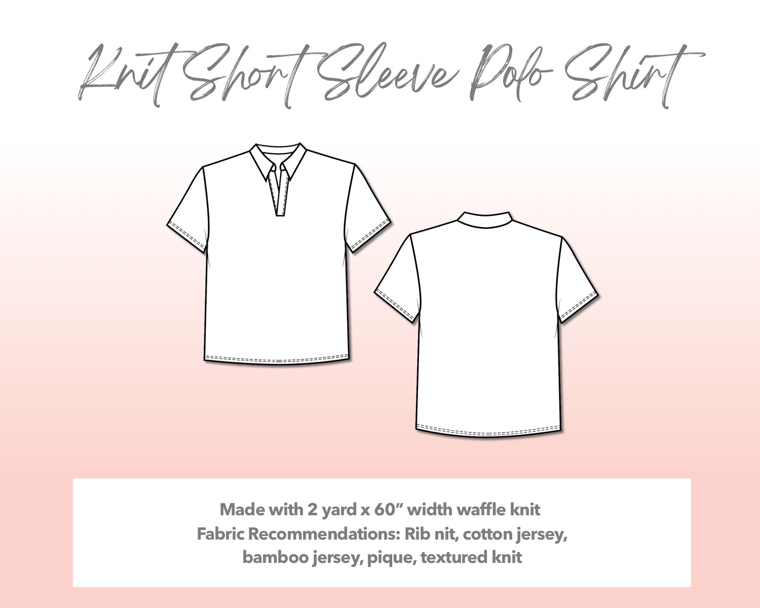 Illustration and detailed description for Plus Size Mens Knit Shorts Sleeve Polo Shirt sewing pattern. Made with 2 yard x 60” width waffle knit. Other Fabric Recommendations: rib nit, cotton jersey, bamboo jersey, pique, textured knit.