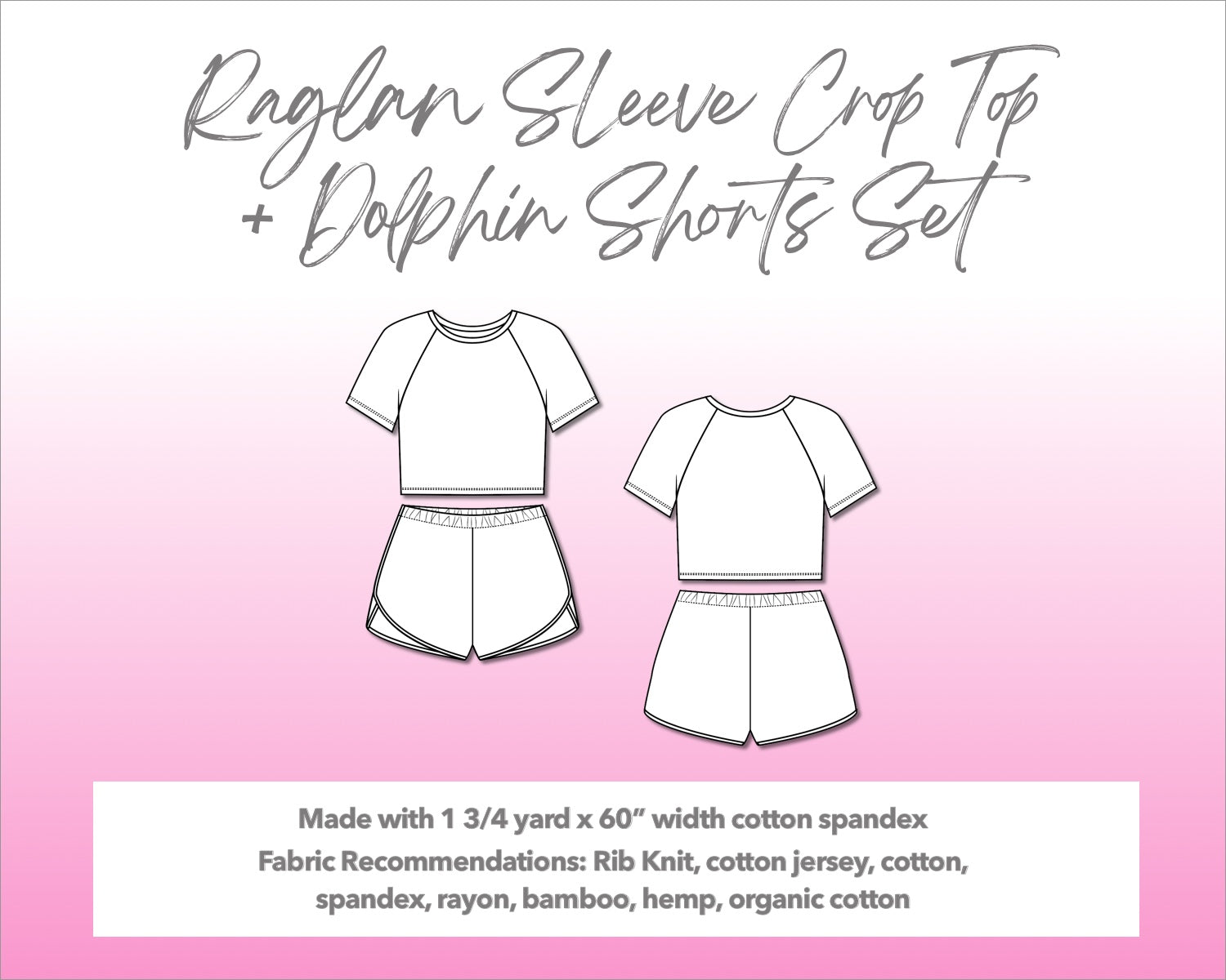 Illustration and detailed description for Raglan Sleeve Crop Top and Dolphin Shorts sewing pattern.