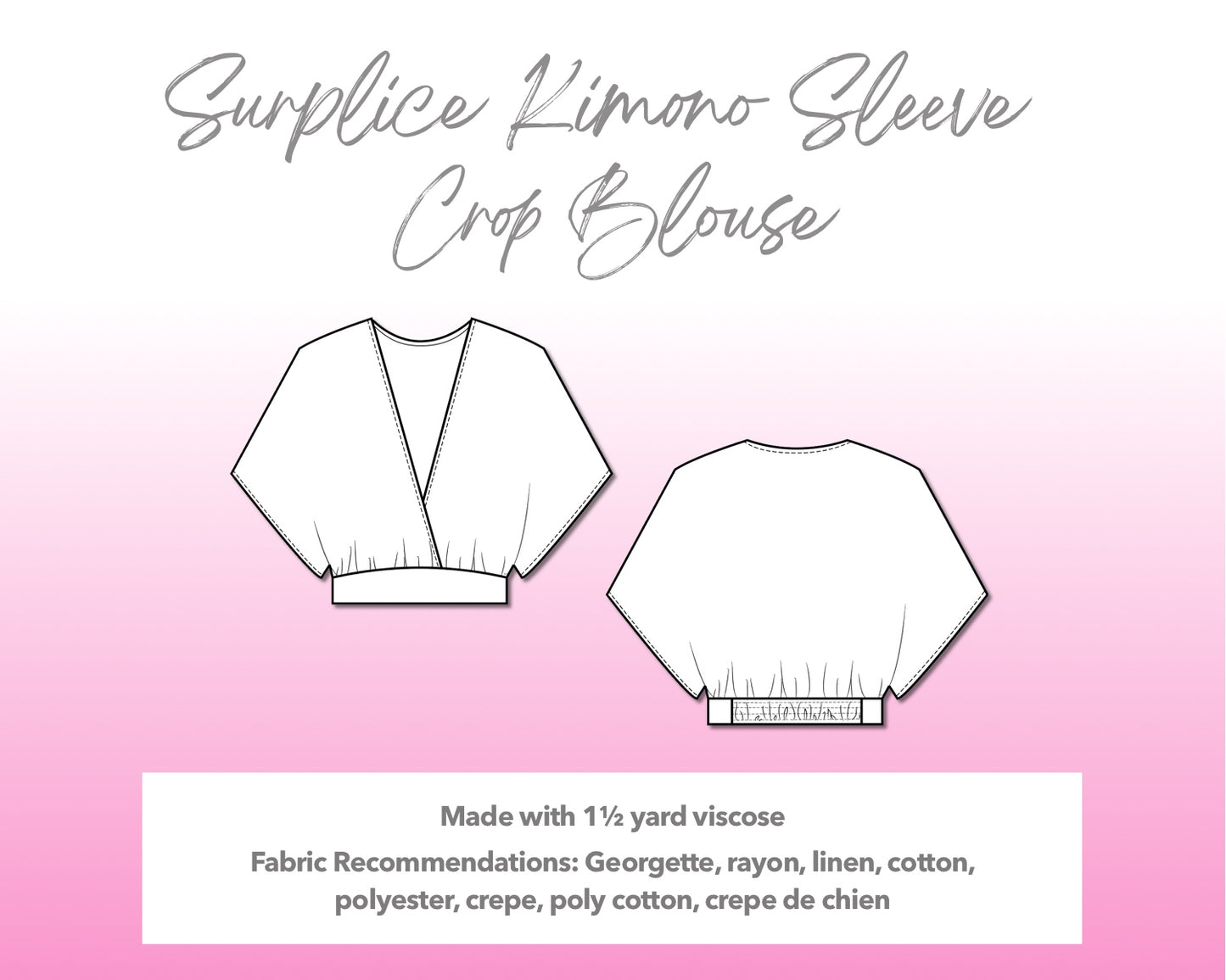 Illustration and detailed description for Surplice Kimono Sleeve Crop Blouse sewing pattern. Made with 1½ yard viscose. Other Fabric Recommendations: georgette, rayon, linen, cotton, polyester, crepe, poly cotton, crepe de chien.