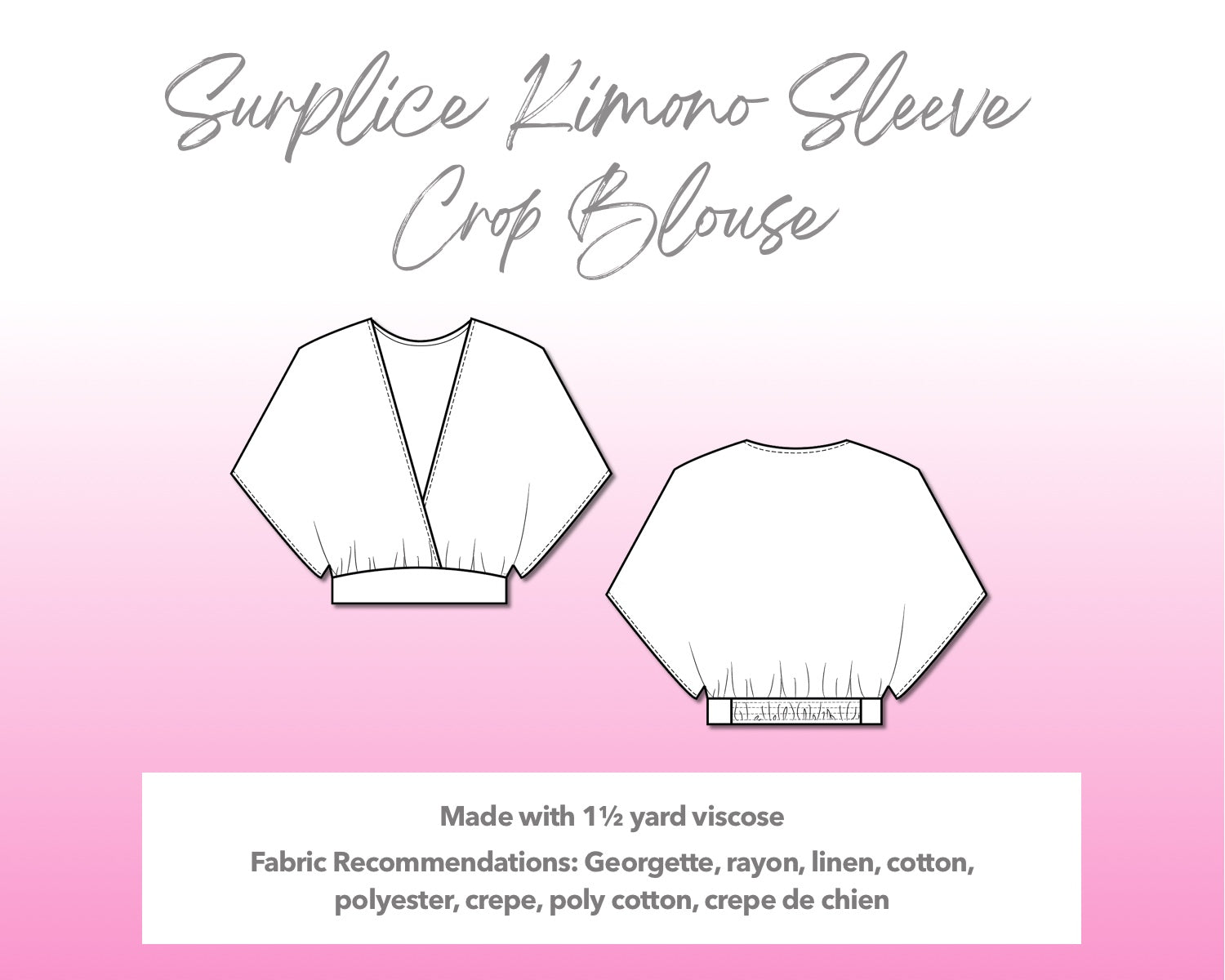 Illustration and detailed description for Surplice Kimono Sleeve Crop Blouse sewing pattern. Made with 1½ yard viscose. Other Fabric Recommendations: georgette, rayon, linen, cotton, polyester, crepe, poly cotton, crepe de chien.