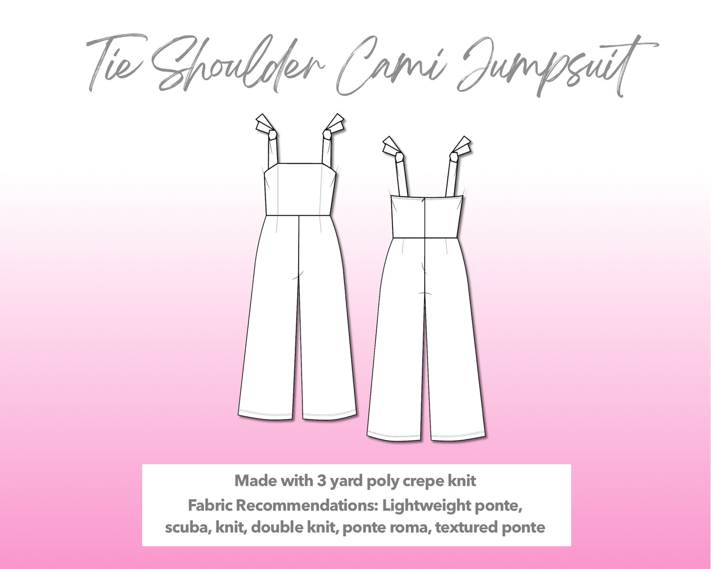 Illustration and detailed description for Tie Shoulder Cami Jumpsuit sewing pattern.